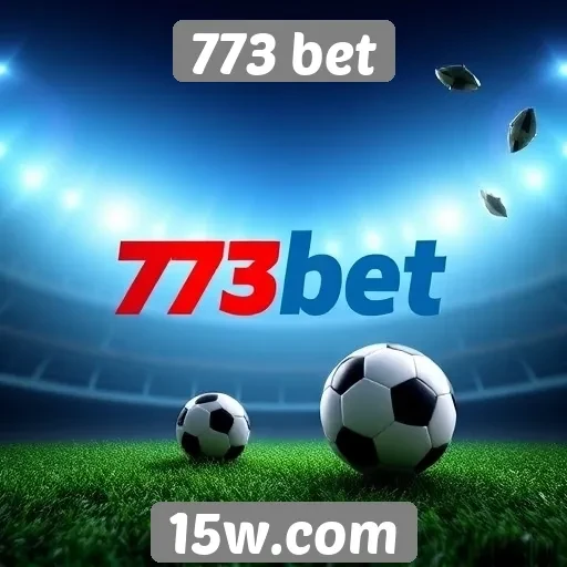 Apostas esportivas em destaque na 773 bet